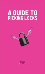 A Guide to Picking Locks #2 Crimethinc