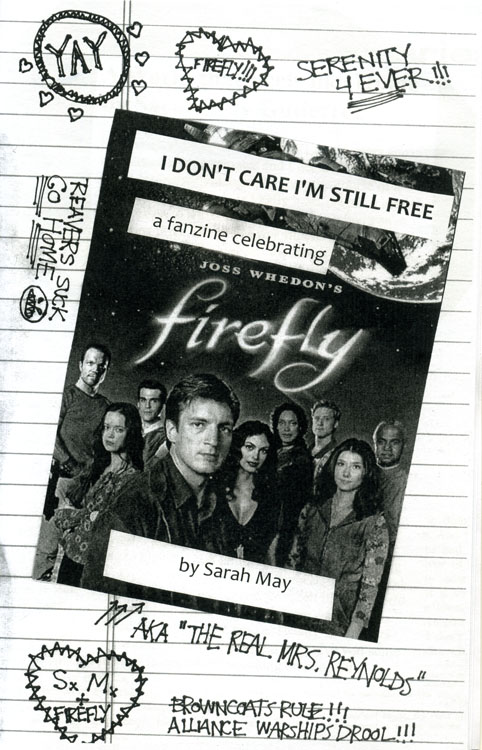 I Don't Care I'm Still Free: A Fanzine Celebrating Joss Whedon's Firefly