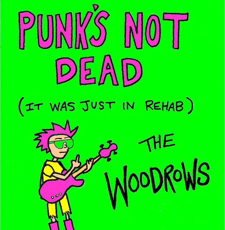 The Woodrows Punk's Not Dead