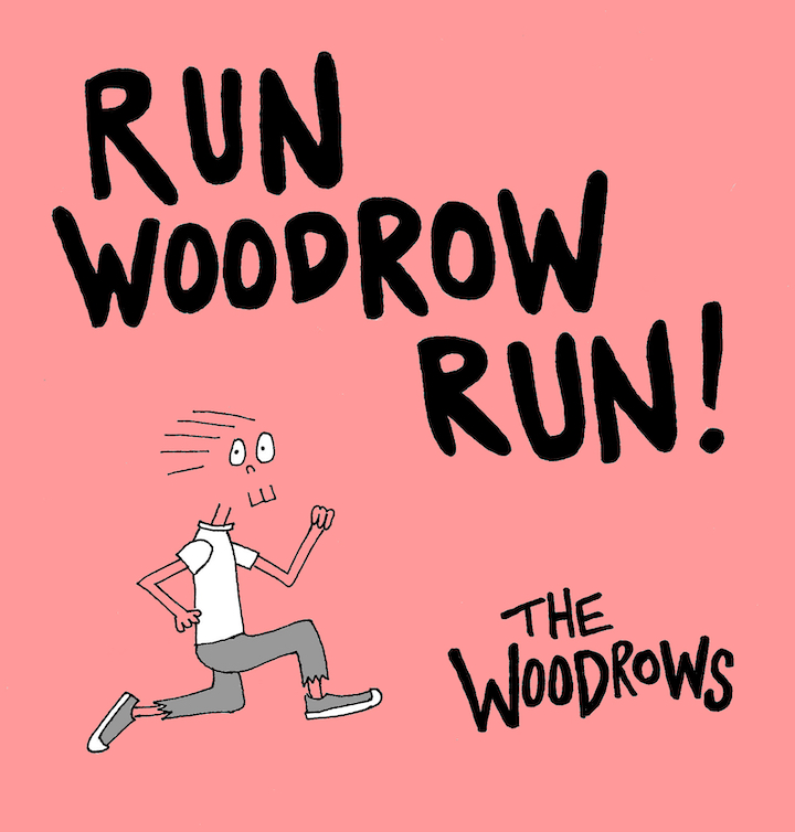 Run Woodrow Run