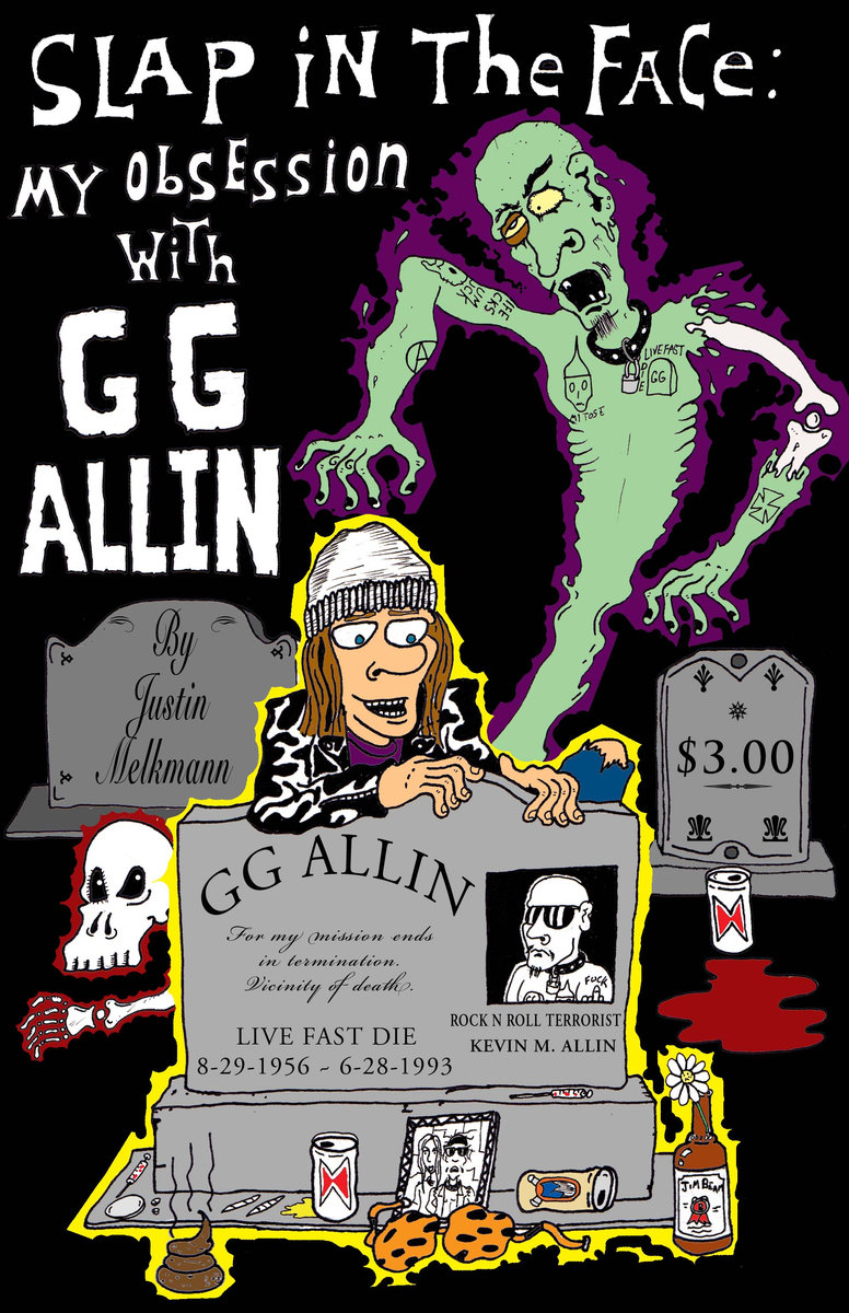 Slap in the Face: My Obsession with G.G. Allin