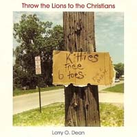 Larry O. Dean Throw the Lions to the Christians