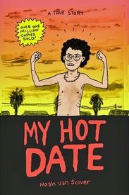 My Hot Date by Noah Van Sciver