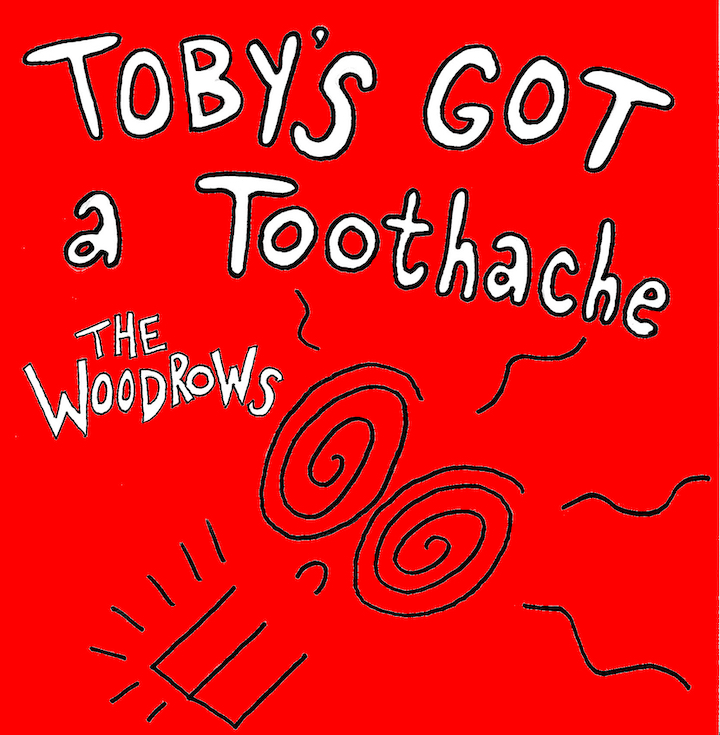The Woodrows  Toby's Got a Toothache