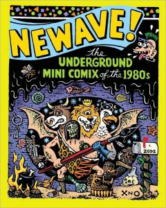 Newave: The Underground Minicomix of the 1980s