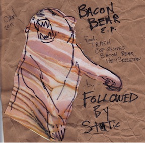 Followed by Static Bacon Bear review